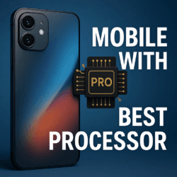 mobile with best processor